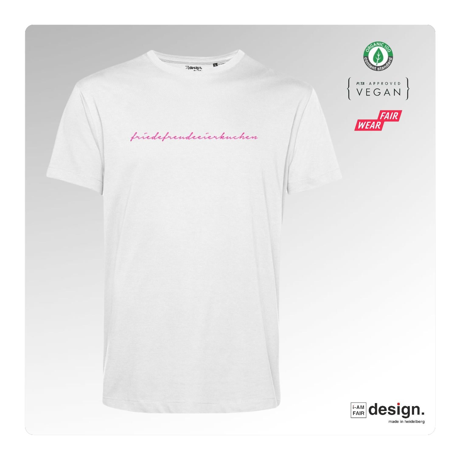 Unisex Bio-T-Shirt "friedefreudeeierkuchen"