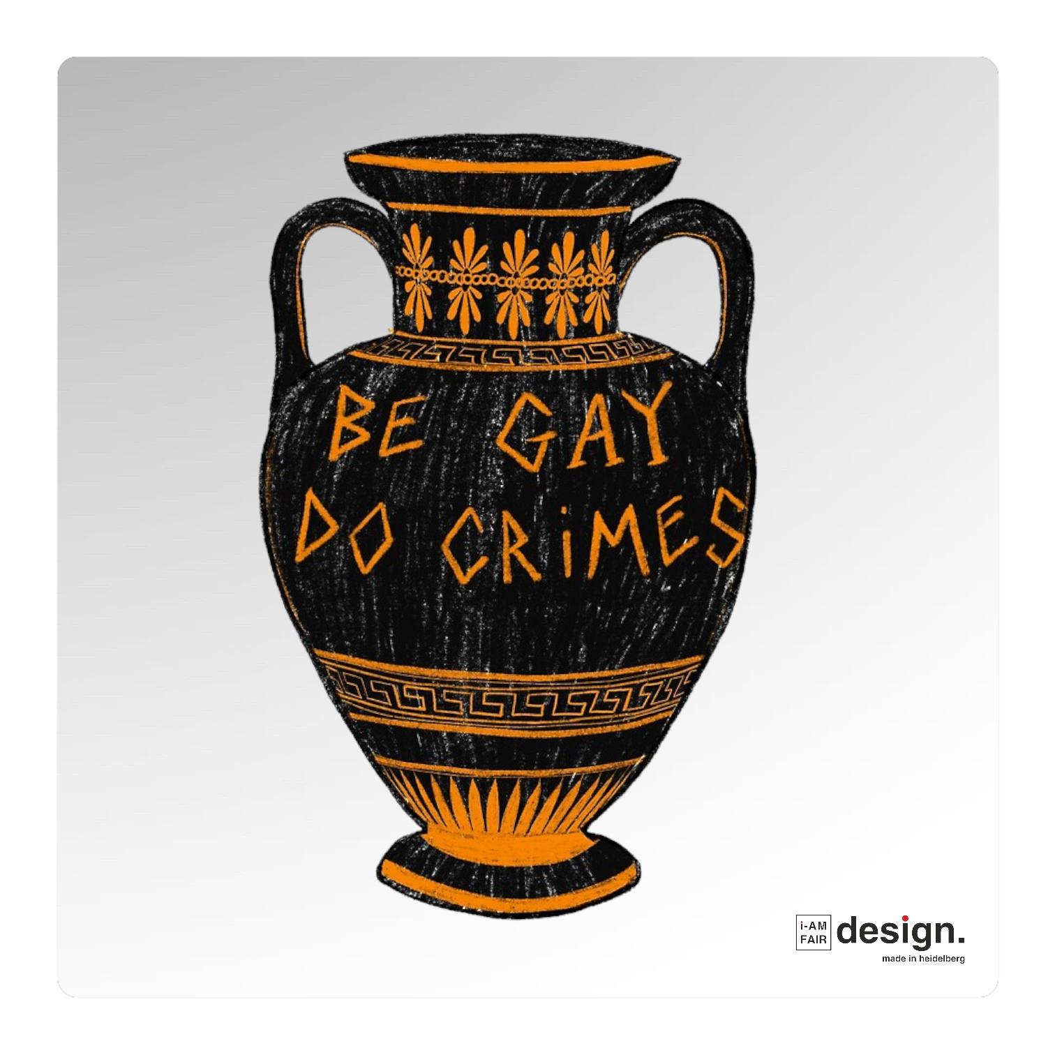Bio-T-shirt "be gay, do crimes"