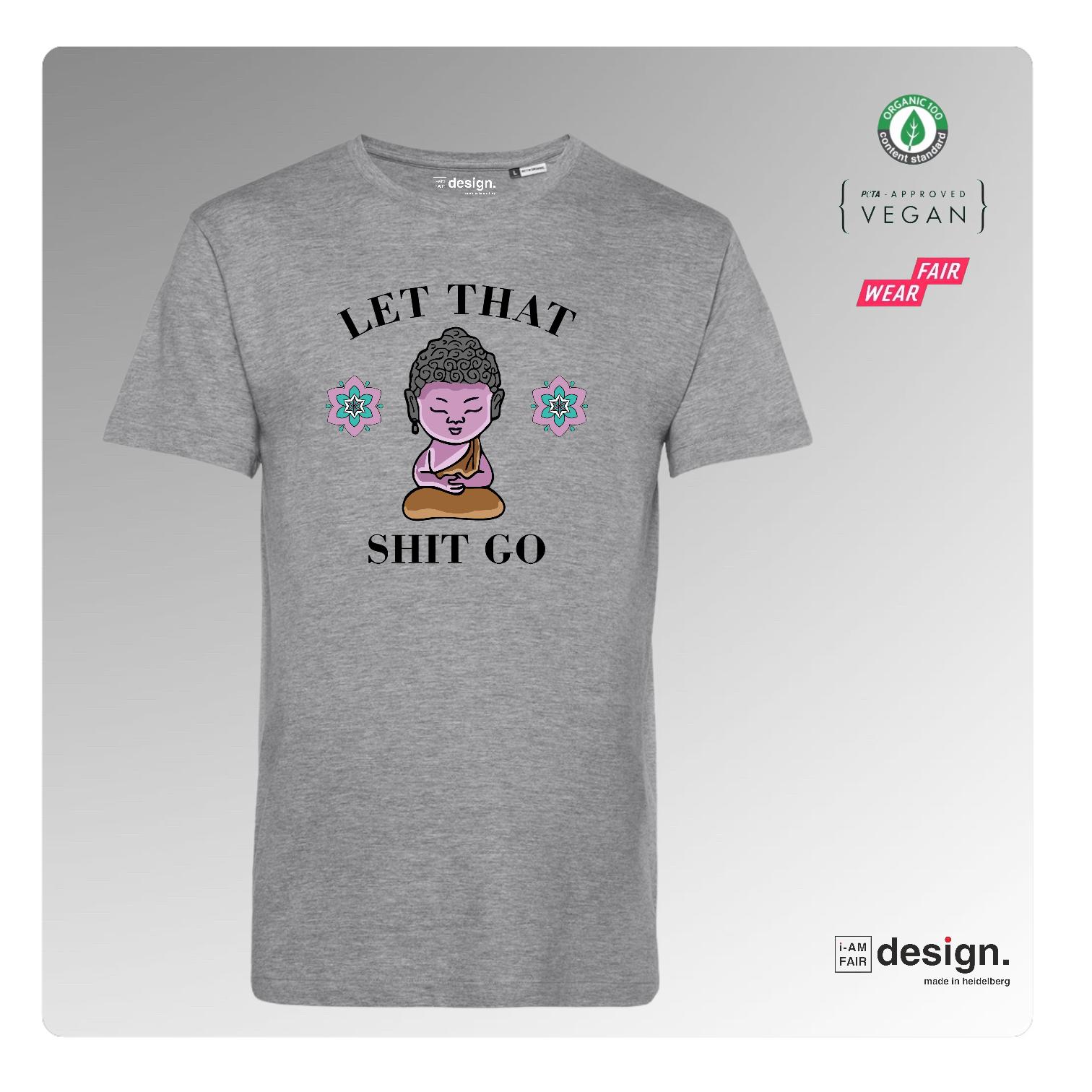 Bedrucktes T-shirt "Let that shit go"