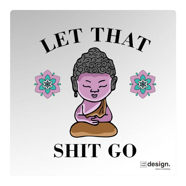 Keramiktasse "let that shit go"