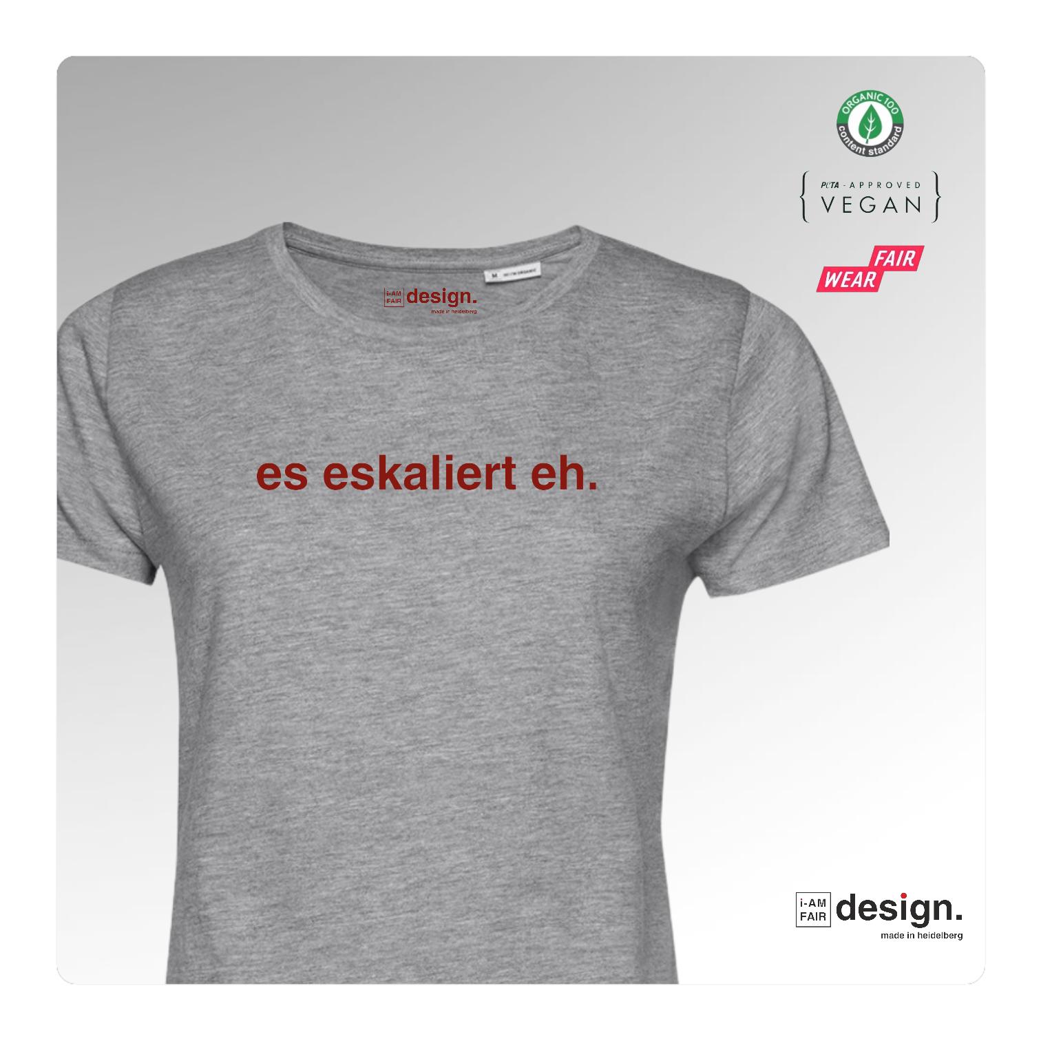 Bedrucktes T-shirt "Es eskaliert eh "