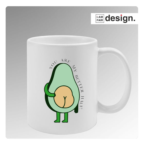 You ARE my better half. Tasse